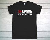 Denial Is Our Greatest Strength