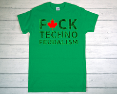 F*CK Techno Feudalism T Shirt