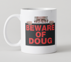 Beware Of Doug Mug