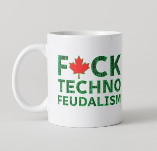 F*CK Techno Feudalism Mug