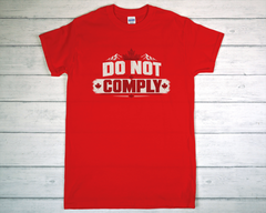 Do Not Comply T-Shirt