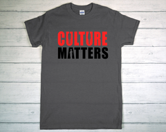 Culture Matters T-Shirt