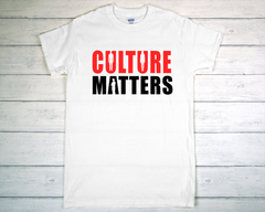 Culture Matters T-Shirt