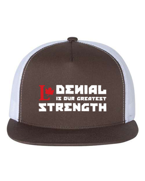 Denial Is Our Greatest Strength Hat