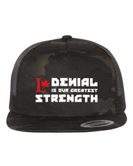Denial Is Our Greatest Strength Hat