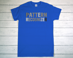 Pattern Recognizer T Shirt