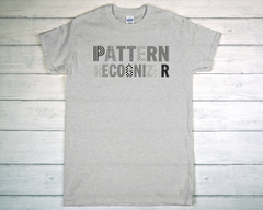 Pattern Recognizer T Shirt