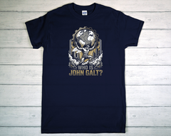 Who Is John Galt? - T Shirt